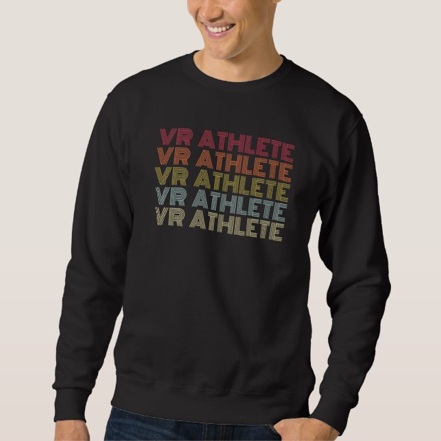 Vr Athlete Virtual Reality Retro Style Video Gamer Sweatshirt (Vorderseite)