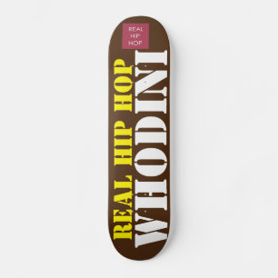 VRAI HIP HOP WHODINI Skateboard