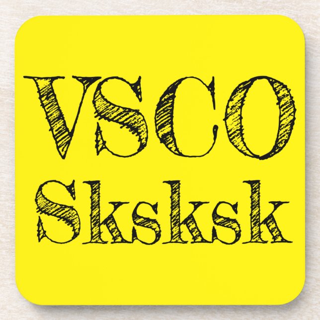 VSCO sksksk Getränkeuntersetzer (Vorderseite)