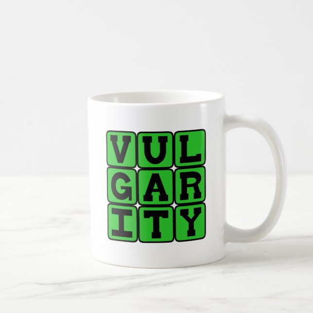Vulgarität, mangelnder Geschmack Kaffeetasse (Rechts)