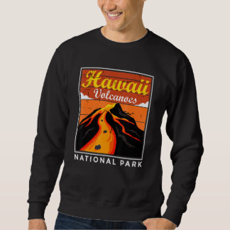 Vulkane Nationalpark Hawaii Souvenir Vulkan ist Sweatshirt