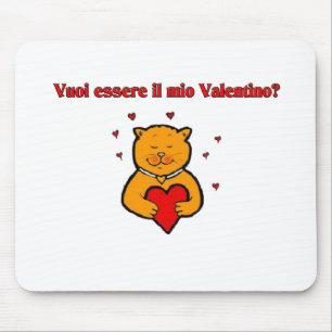 Vuoi essere IL MioValentino? Mousepad