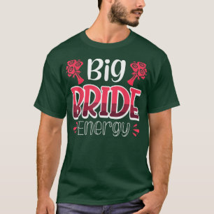 Vwol Big Bride Energy T - Shirt