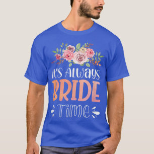 Vwol Es ist immer Bride Time1270 T-Shirt