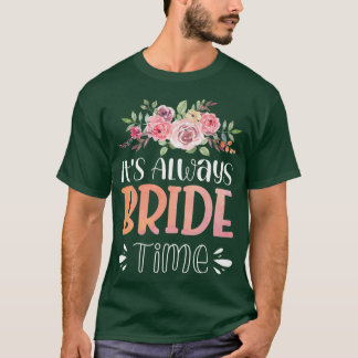 Vwol Es ist immer Bride Time T-Shirt