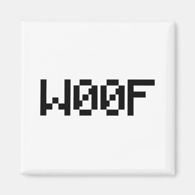 W00F [Leetspeak Animal Sounds] Magnet (Vorne)