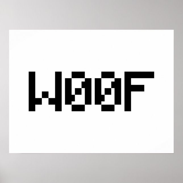 W00F [Leetspeak Animal Sounds] Poster (Vorne)
