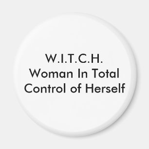 W.I.T.C.H.Woman in der GesamtKontrolle von Magnet