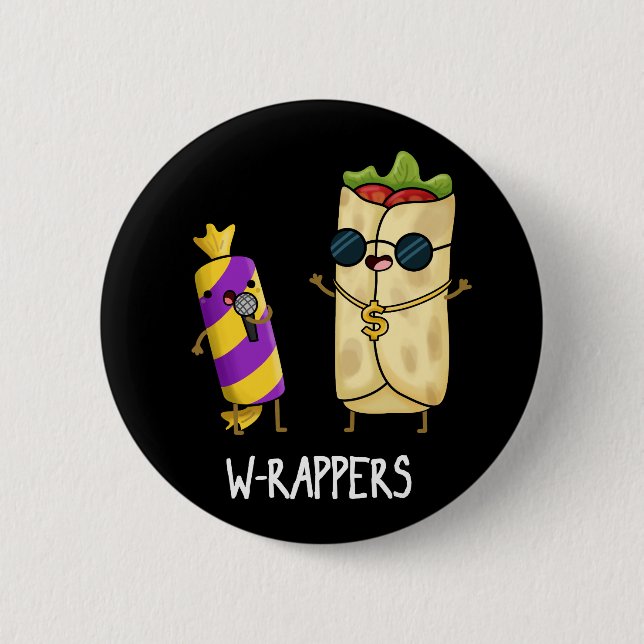 W-Rappers Funny Food Pun Dark BG Button (Vorderseite)