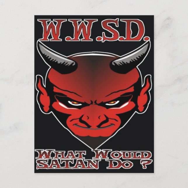 W.W.S.D. Was würde Satan tun? Postkarte (Vorderseite)