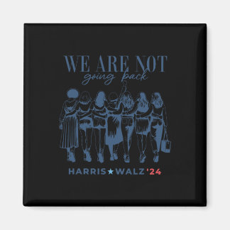 W Waltz 24 Wir gehen nicht zurück Kamala Harris Magnet