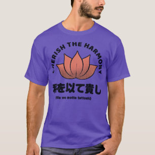 Wa wo motte tattoshi Wert Harmonie T-Shirt