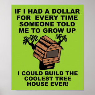 Wach auf Baumhaus Poster