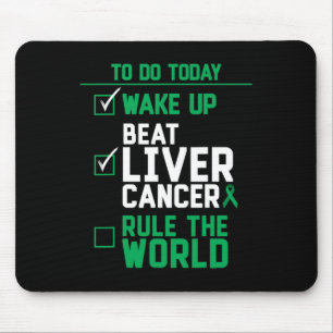 Wach auf, besiege Leberkrebs, beherrsche die Welt Mousepad