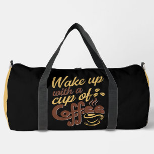 Wach auf mit Kaffee-Grafik Duffle Bag