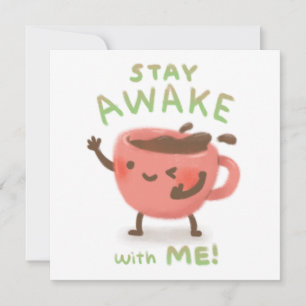 Wach mit mir bleiben! Kaffee-Liebhaber-Illustratio Einladung
