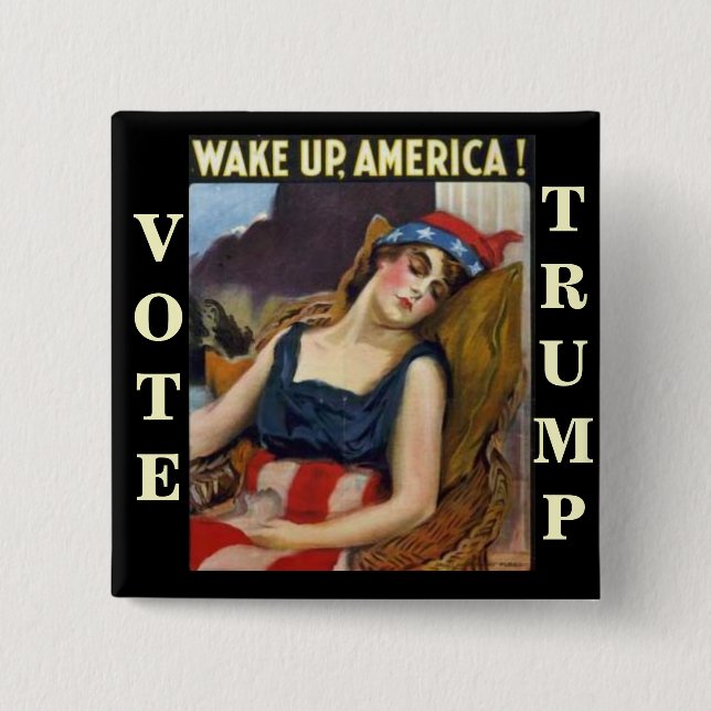 WACHEN Sie AMERIKA Donald Trump 2016 auf Button (Vorderseite)
