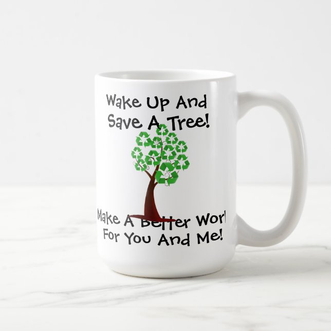 Wachen Sie auf und retten Sie eine Baum-Tasse Kaffeetasse (Rechts)