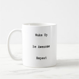 Wachen Sie ist fantastische Wiederholungs-Tasse Kaffeetasse