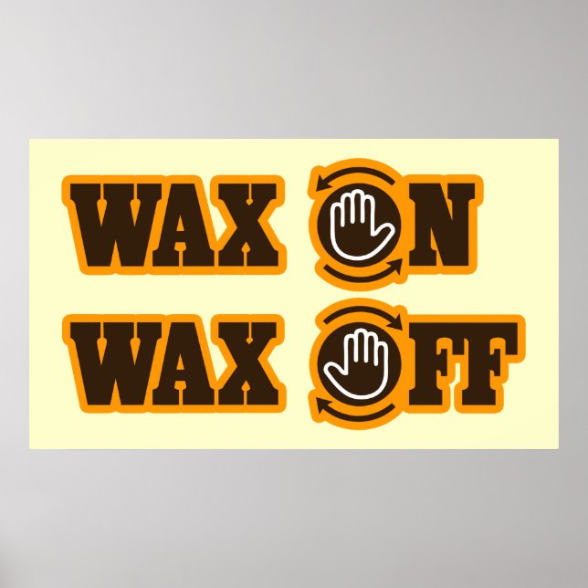 Wachs-Off-Poster Poster (Vorne)