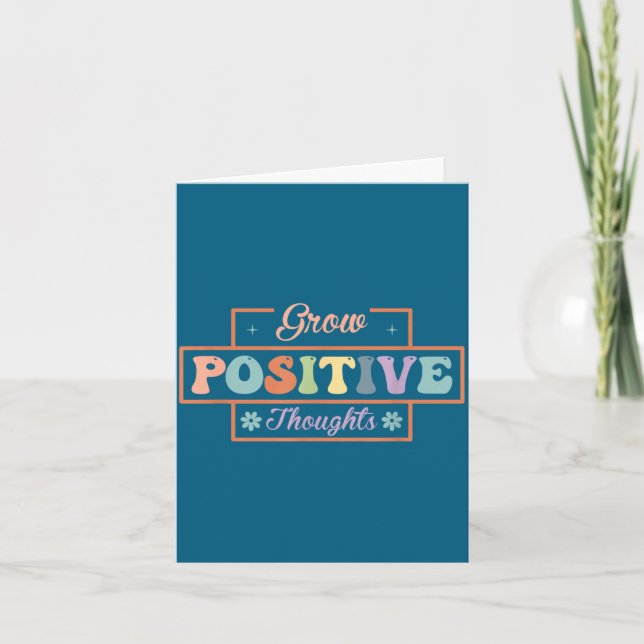 Wachse positive Gedanken  Karte (Vorderseite)