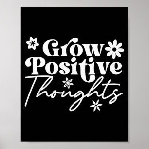Wachse Positive Gedanken Motivierendes Sagen Tee Poster