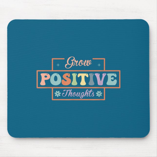 Wachse positive Gedanken  Mousepad (Vorne)