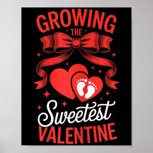 Wachsende süßeste Valentinstag Schwangerschaftsank Poster
