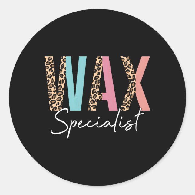 Wachspezialist Wax Expert Wax Esthetician Waxing Runder Aufkleber (Vorderseite)