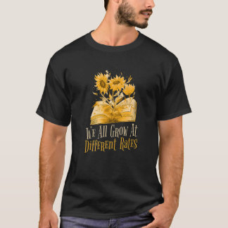 Wachstumsdenken wir alle wachsen mit unterschiedli T-Shirt