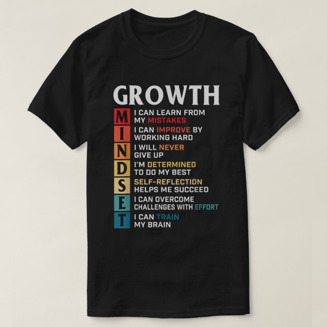 Wachstumsmentalität Zitat Positive Motivations-Shi T-Shirt (Design vorne)