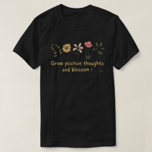 WACHSTUMSPOSITIVE GEDANKEN UND BLOSSOM motivierend T-Shirt