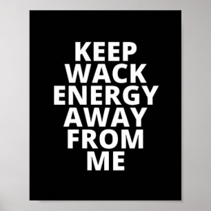 Wackelenergie von mir behalten poster