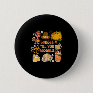 Wackeliger Thanksgiving Truthahn Männer Frauen Button