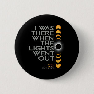 Waco 2024 Solar Eclipse 2024 040824 Button