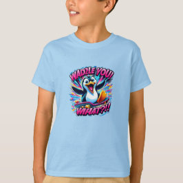 "WADDLE YOU! WHAT?!!" Penguin Skateboard T-Shirt