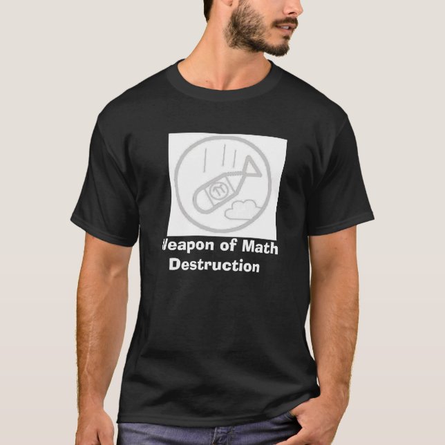 Waffe der Mathe-Zerstörung T-Shirt (Vorderseite)