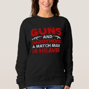 Waffe  Dieser Dad packt Hitze und Liebe Sweatshirt
