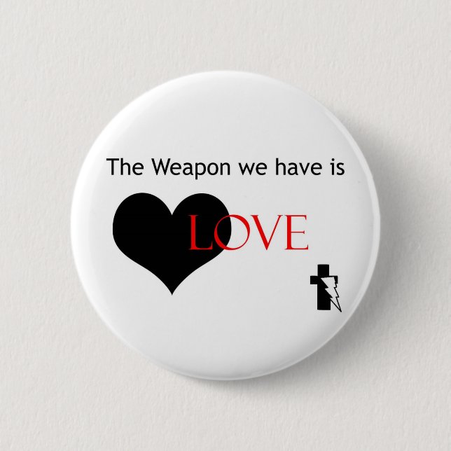 Waffe ist Liebeknopf Button (Vorderseite)