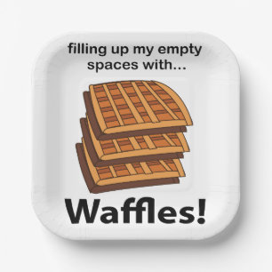 Waffeln füllen meine leeren Räume mit Waffeln Pappteller