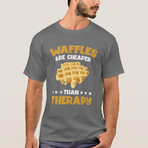 Waffeln sind billigerhatherapie Food Lover Waffel  T-Shirt
