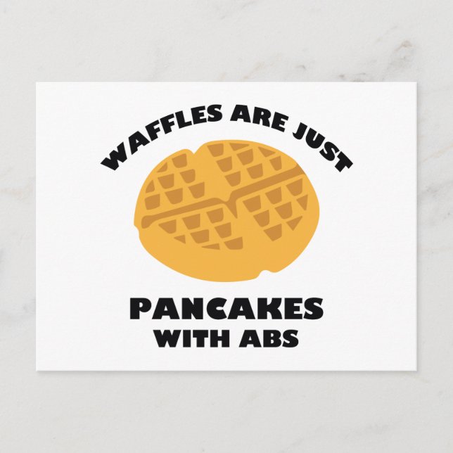 Waffeln sind nur Pfannkuchen mit ABS Postkarte (Vorderseite)