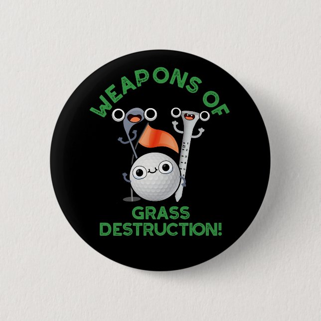 Waffen für Graszerstörung Golf Pun Dark BG Button (Vorderseite)