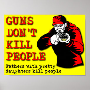 Waffen töten keine Menschen Lustiges Poster Schild