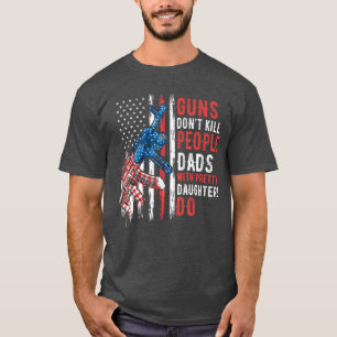 Waffen töten keine Menschen Väter mit hübschen Töc T-Shirt