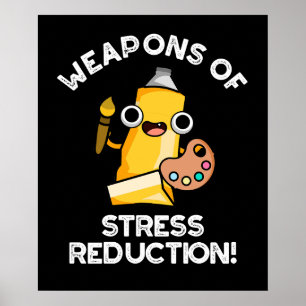 Waffen zur Stressreduktion Künstler pun dunkel BG Poster