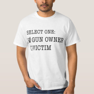 Waffenbesitzer oder Opfer T-Shirt