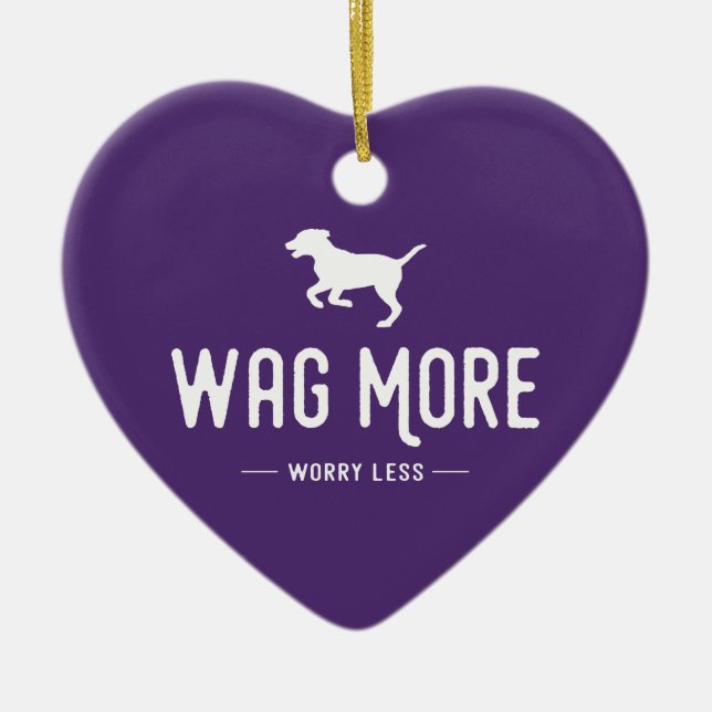 Wag mehr Besorgnis weniger Keramik Ornament (Vorne)