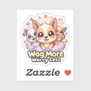 Wag mehr Besorgnis weniger Vinyl Niedlich Kawaii W Aufkleber