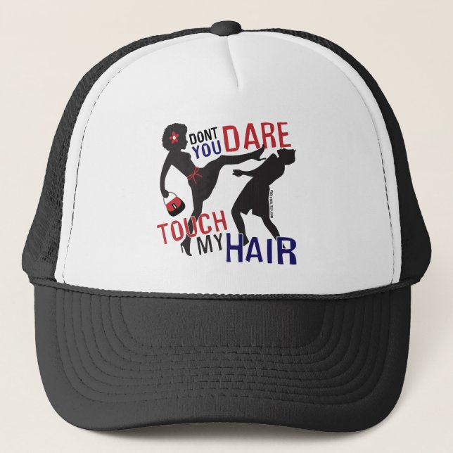 Wage nicht, meine Haare Touch zu wagen Truckerkappe (Vorderseite)